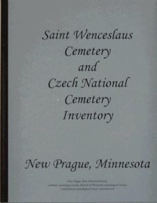 Saint Wenceslaus and Czech National Cemetery Inventory - New Prague, Minnesota